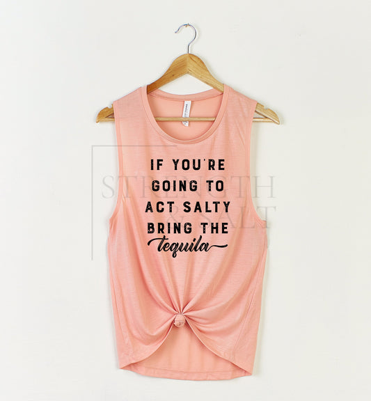Bring the Tequila Muscle Tank