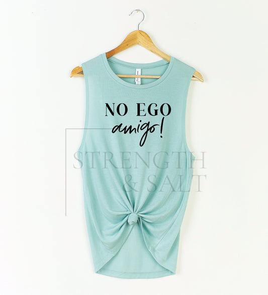 No Ego Amigo Muscle Tank