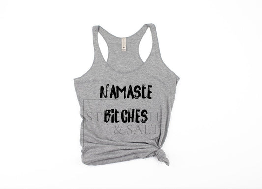 Namaste B*tches Racerback Tank